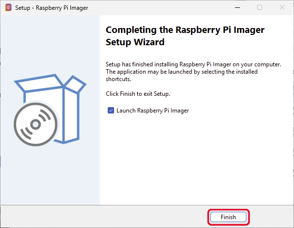 Completing the Raspberry Pi Imager Setup Wizard: Launch Raspberry Pi Imager - Finish